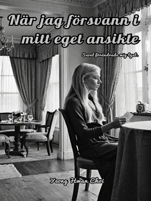 cover image of När jag försvann i mitt eget ansikte